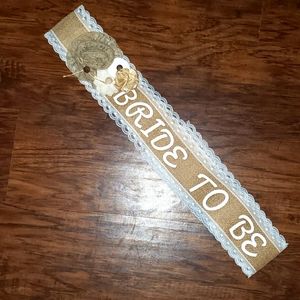 Bride to be sash rustic